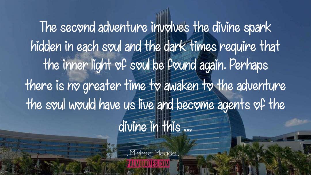 Michael Meade Quotes: The second adventure involves the