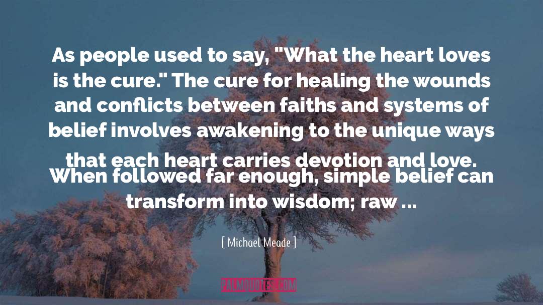 Michael Meade Quotes: As people used to say,