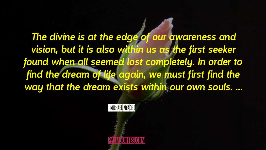 Michael Meade Quotes: The divine is at the