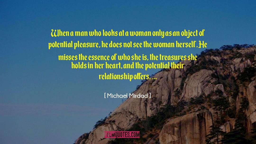 Michael Mirdad Quotes: When a man who looks