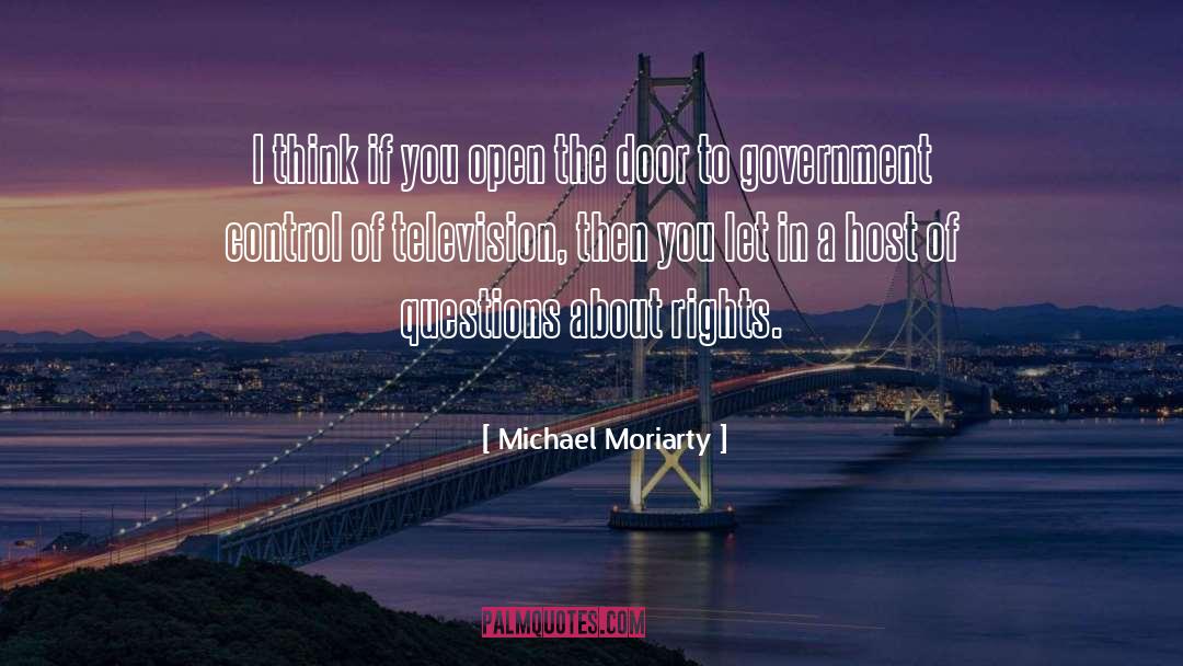 Michael Moriarty Quotes: I think if you open