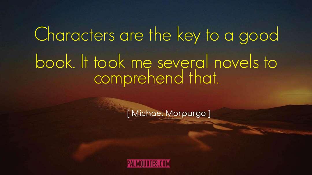 Michael Morpurgo Quotes: Characters are the key to