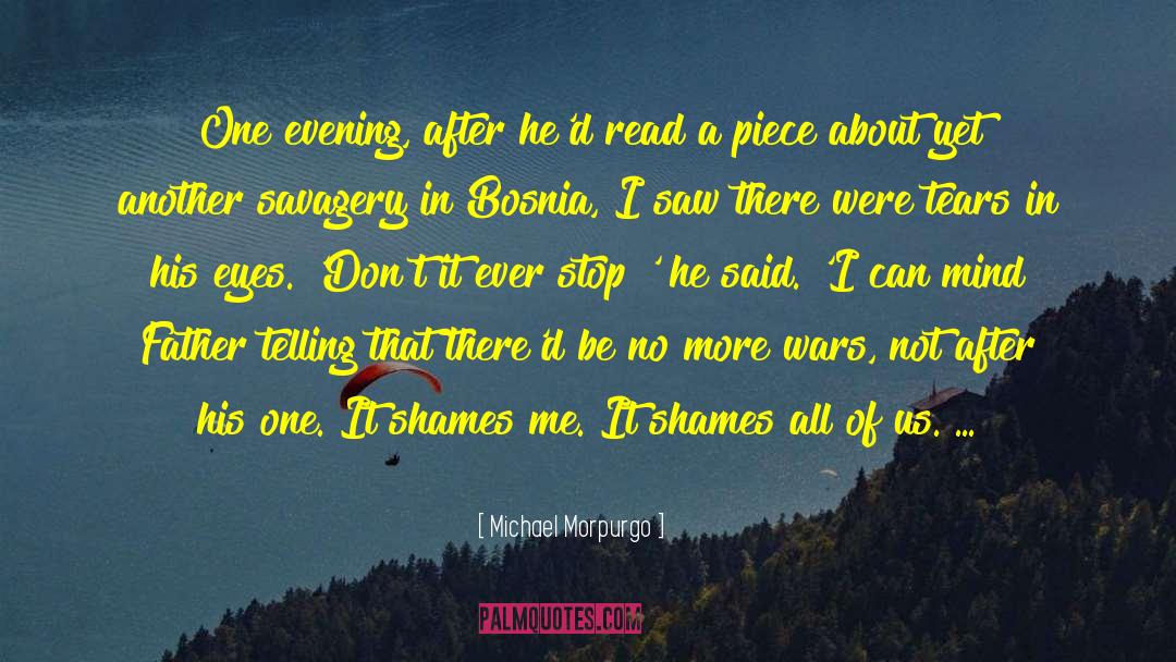 Michael Morpurgo Quotes: One evening, after he'd read