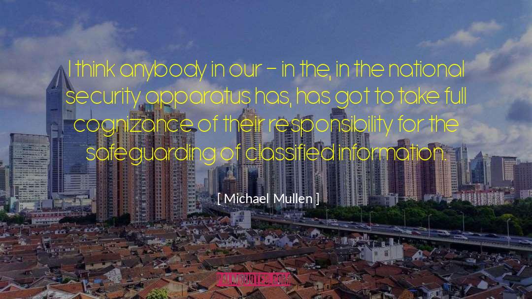 Michael Mullen Quotes: I think anybody in our