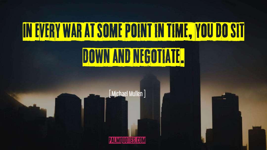 Michael Mullen Quotes: In every war at some