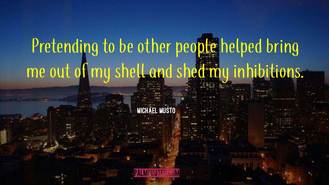 Michael Musto Quotes: Pretending to be other people