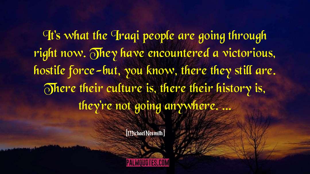 Michael Nesmith Quotes: It's what the Iraqi people