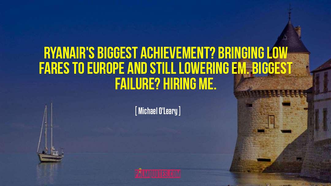 Michael O'Leary Quotes: Ryanair's biggest achievement? Bringing low