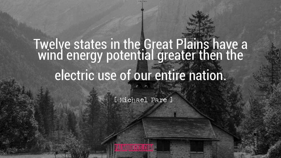 Michael Pare Quotes: Twelve states in the Great