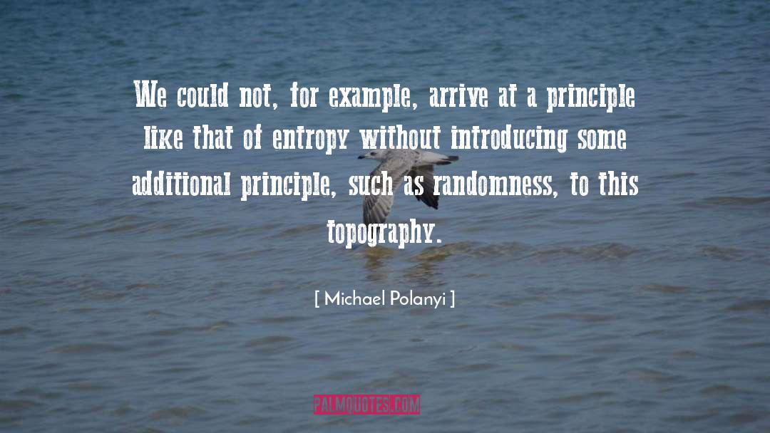 Michael Polanyi Quotes: We could not, for example,
