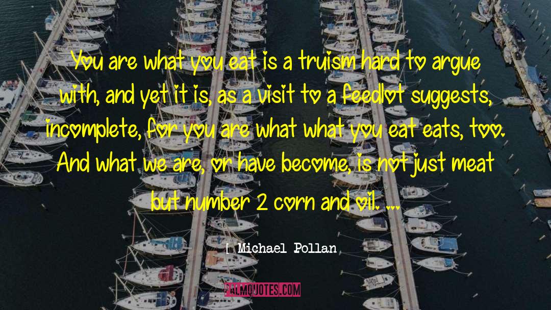 Michael Pollan Quotes: You are what you eat