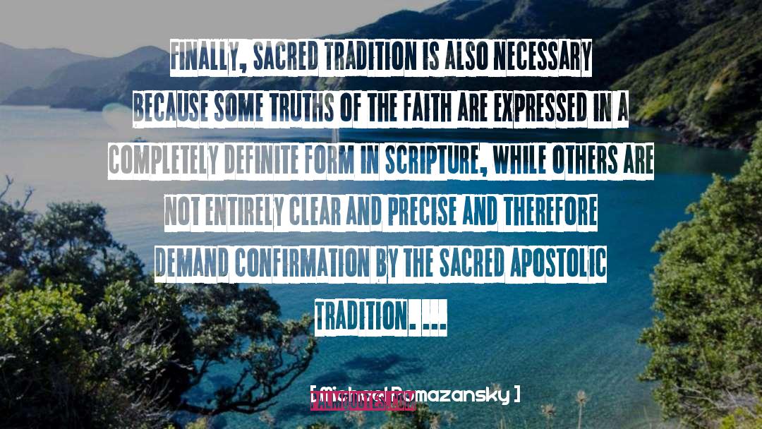 Michael Pomazansky Quotes: Finally, Sacred Tradition is also