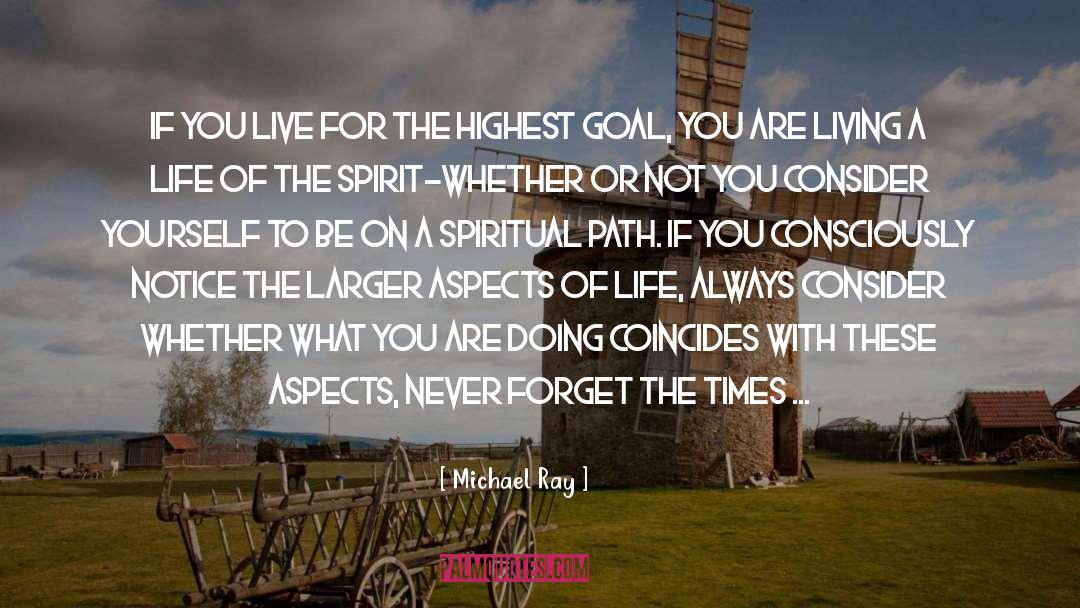 Michael Ray Quotes: If you live for the