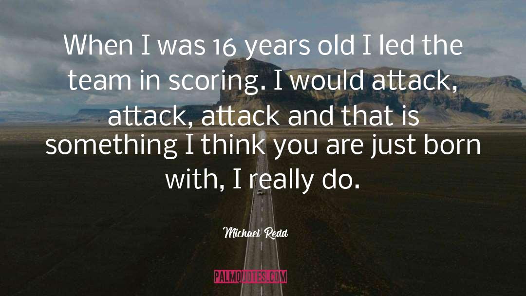 Michael Redd Quotes: When I was 16 years