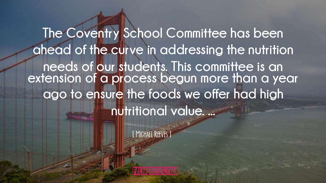 Michael Reeves Quotes: The Coventry School Committee has