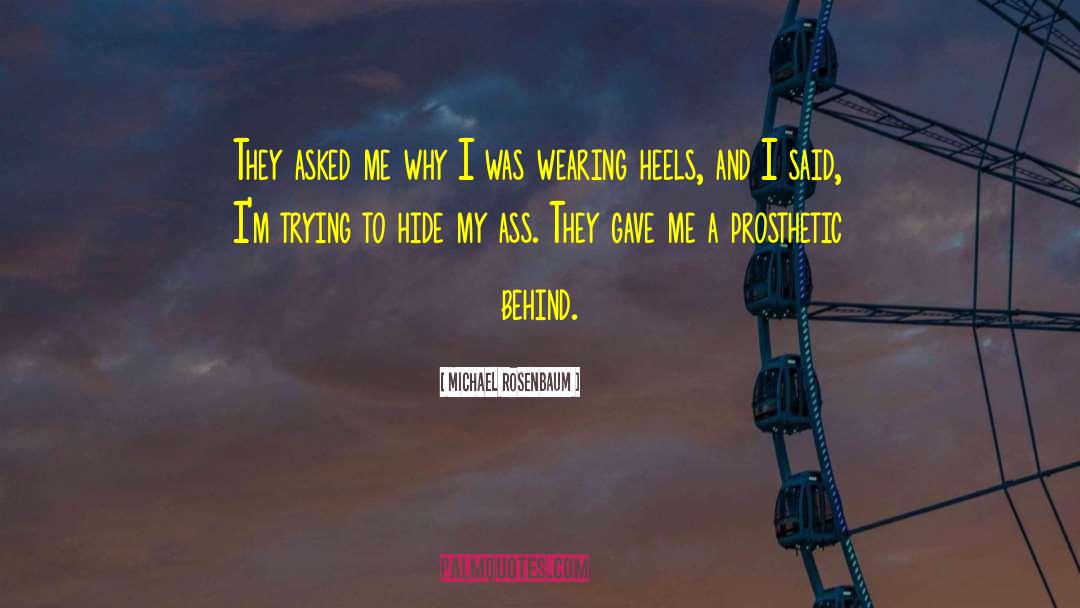 Michael Rosenbaum Quotes: They asked me why I