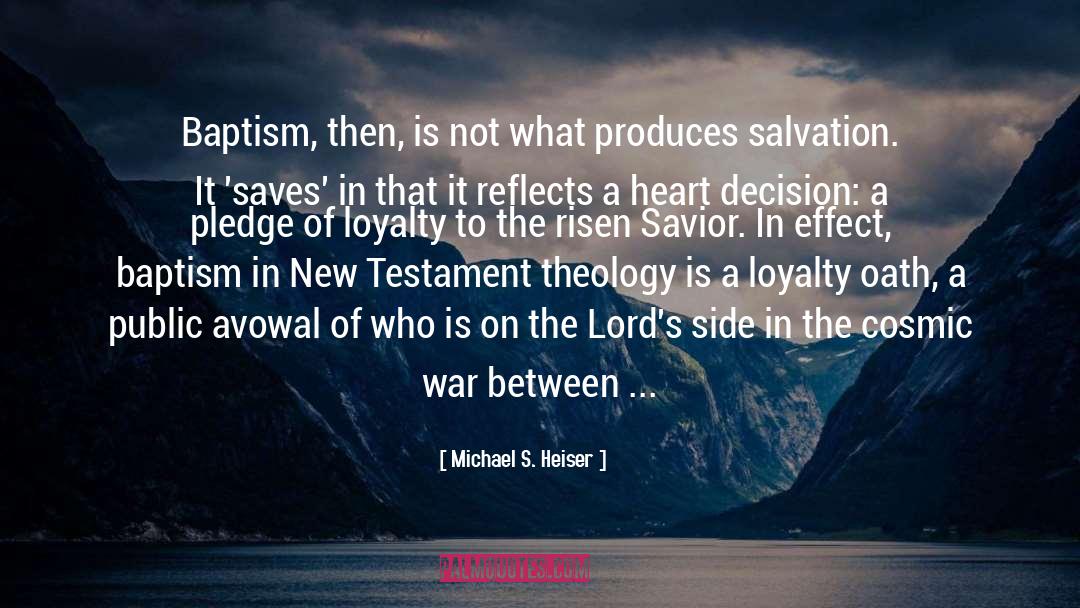 Michael S. Heiser Quotes: Baptism, then, is not what