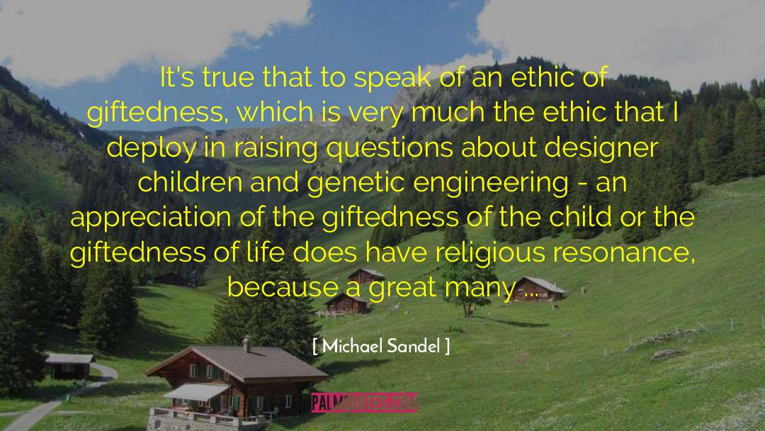 Michael Sandel Quotes: It's true that to speak