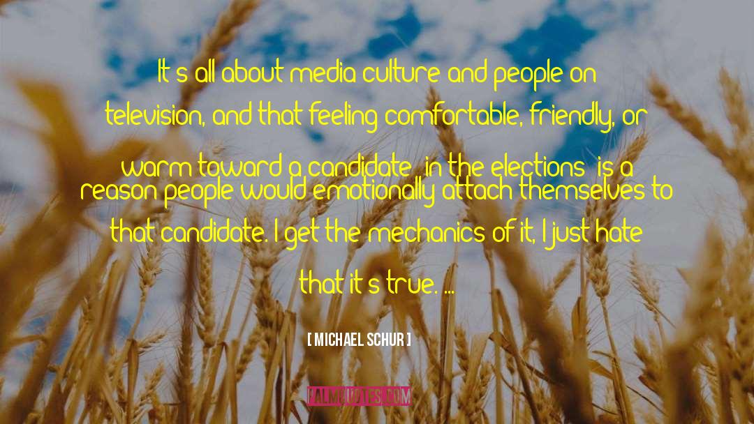 Michael Schur Quotes: It's all about media culture