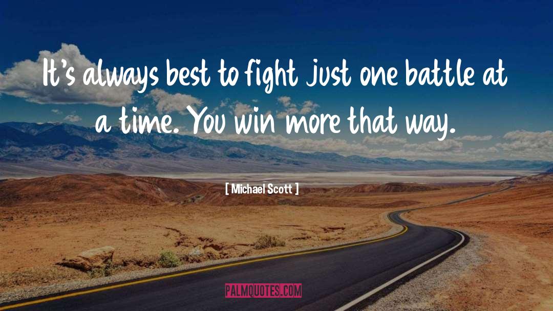 Michael Scott Quotes: It's always best to fight