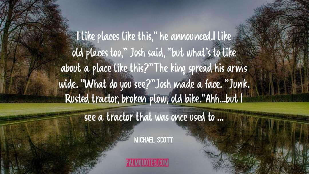 Michael Scott Quotes: I like places like this,