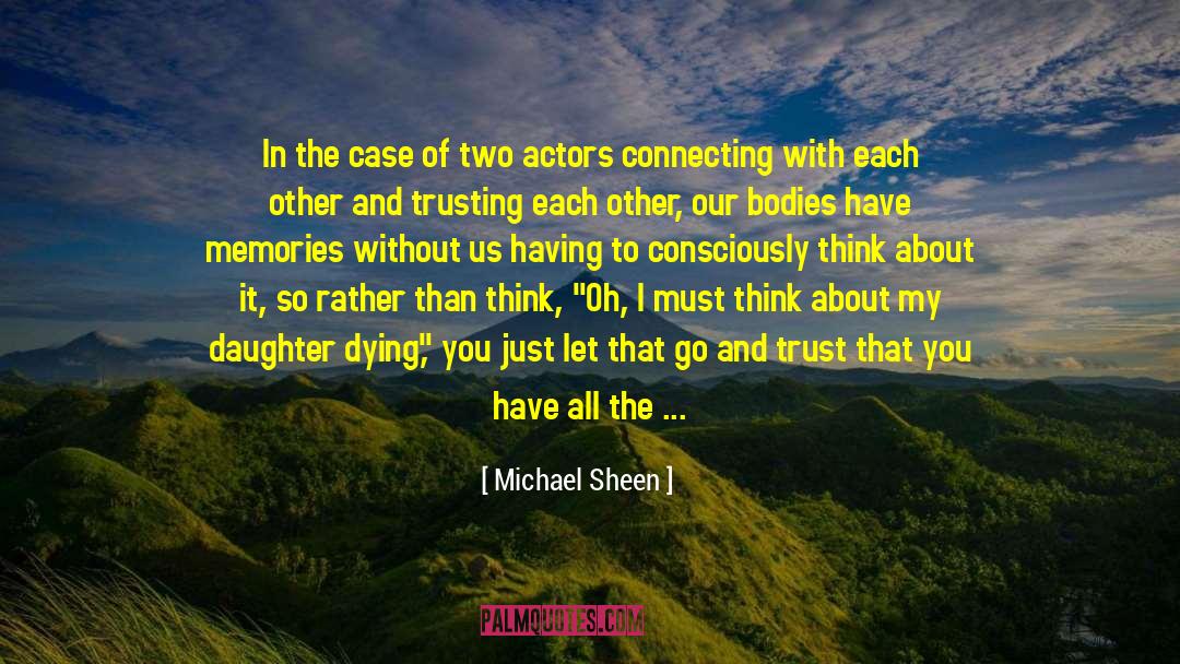 Michael Sheen Quotes: In the case of two