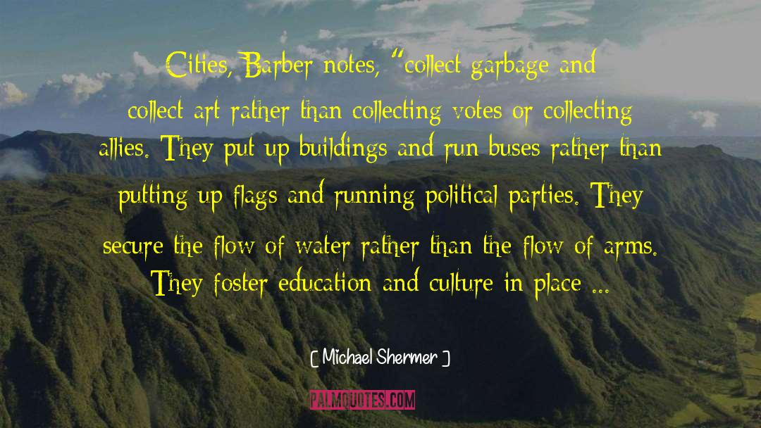 Michael Shermer Quotes: Cities, Barber notes, 