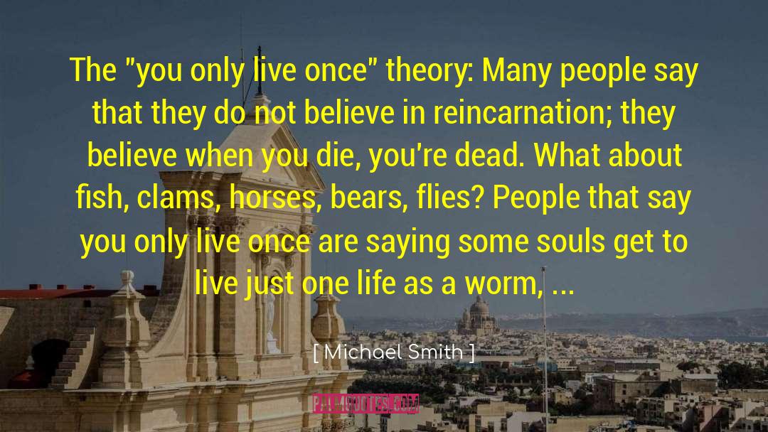 Michael Smith Quotes: The 