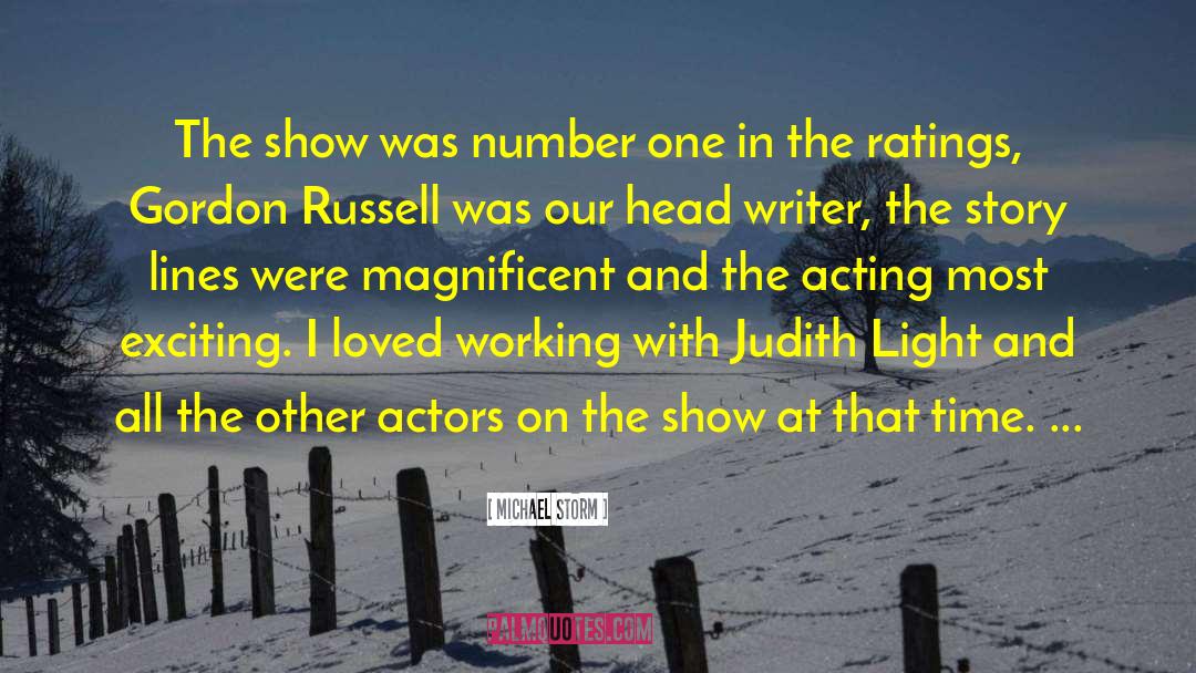 Michael Storm Quotes: The show was number one