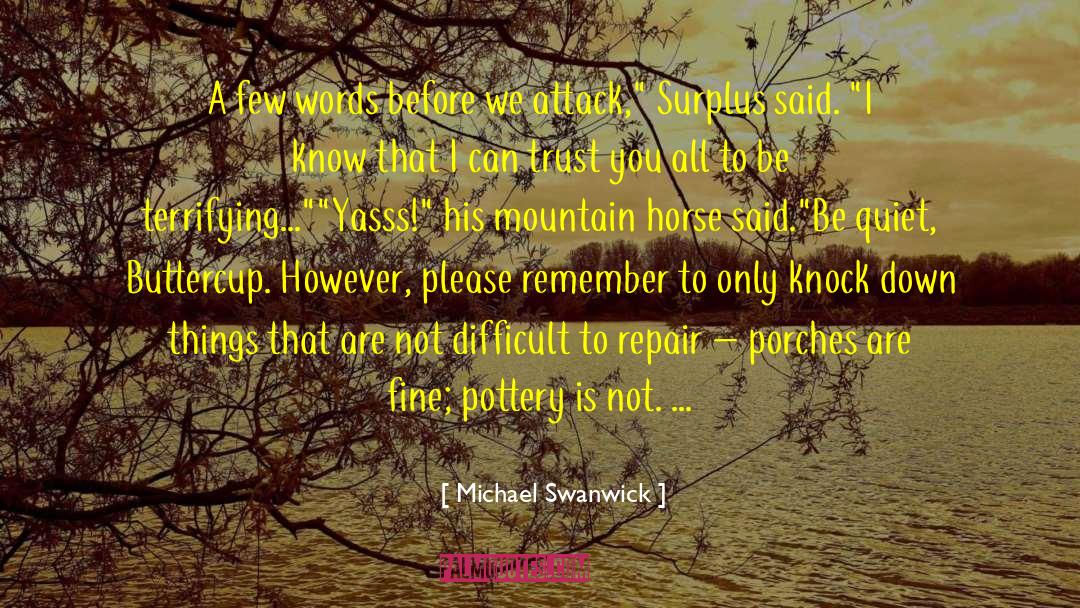 Michael Swanwick Quotes: A few words before we
