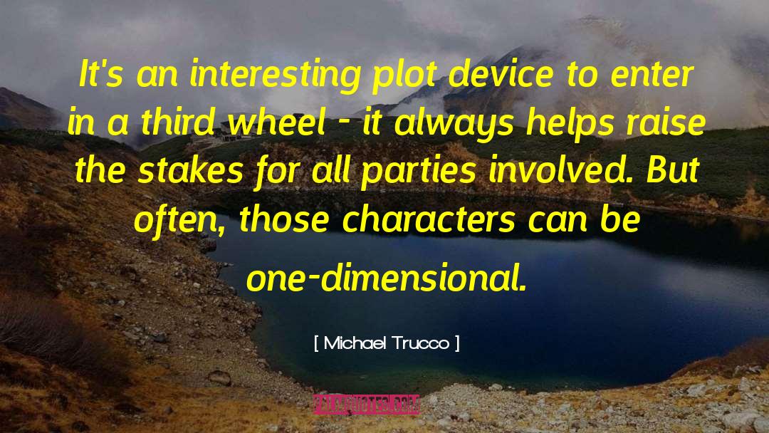 Michael Trucco Quotes: It's an interesting plot device