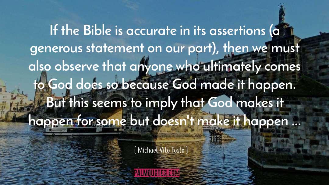 Michael Vito Tosto Quotes: If the Bible is accurate