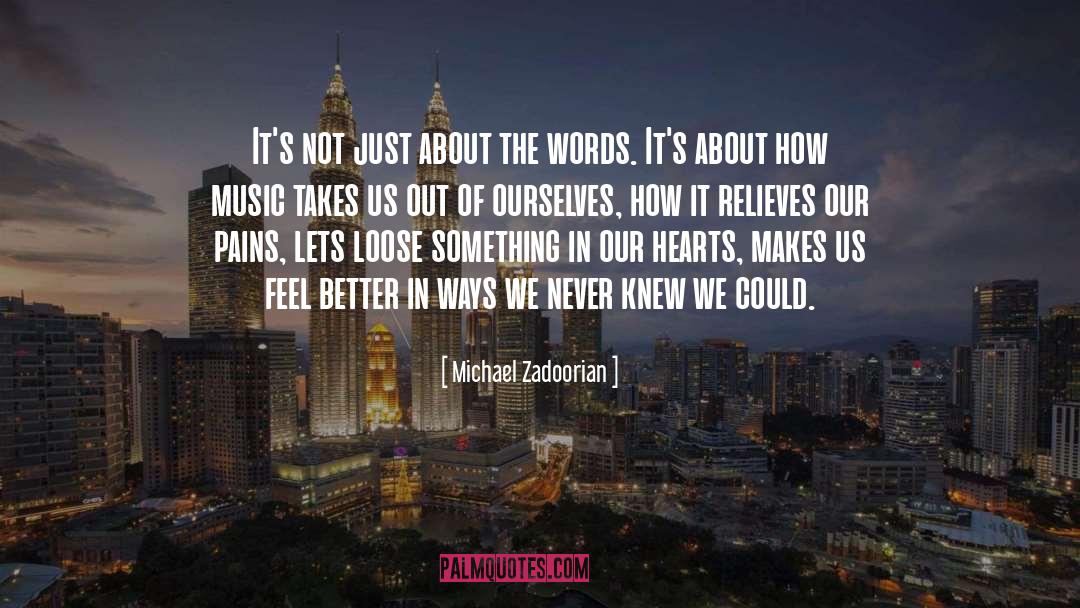 Michael Zadoorian Quotes: It's not just about the