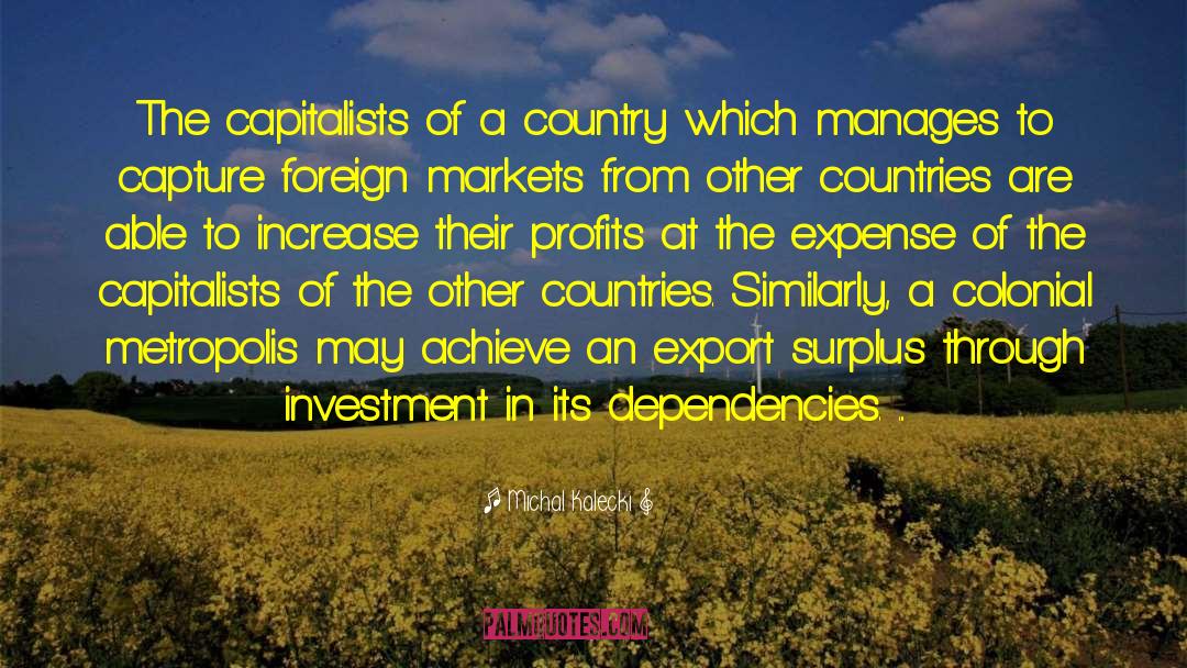 Michal Kalecki Quotes: The capitalists of a country