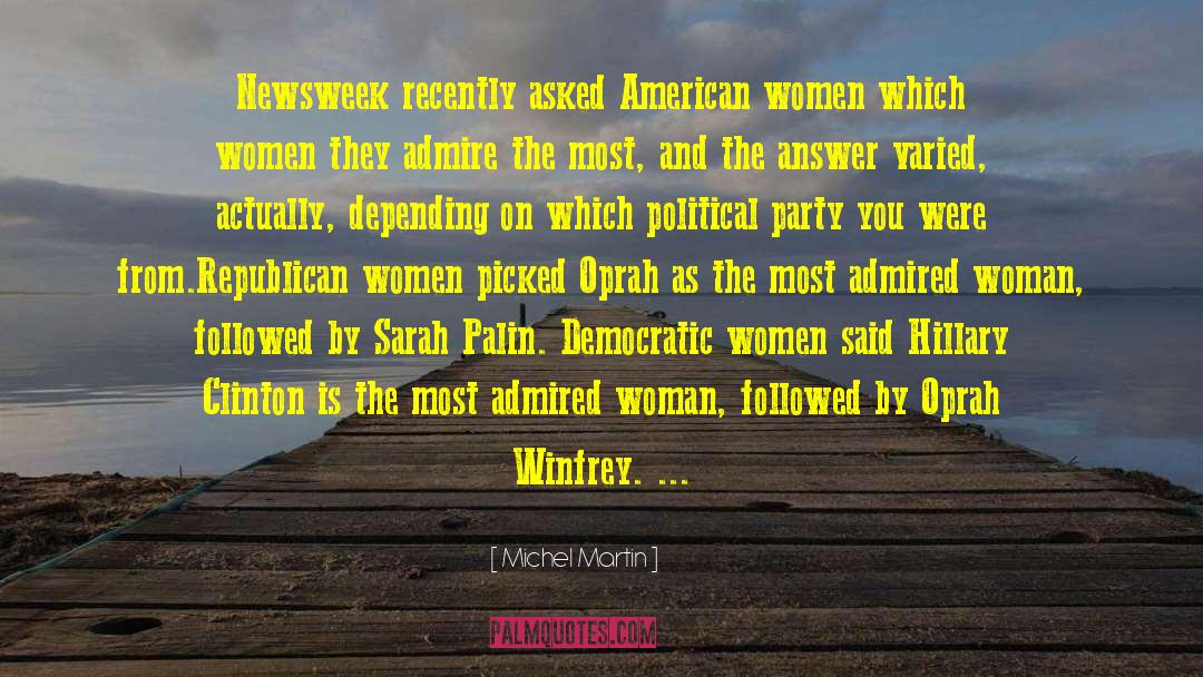 Michel Martin Quotes: Newsweek recently asked American women