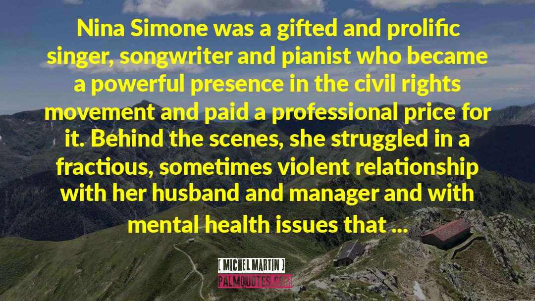 Michel Martin Quotes: Nina Simone was a gifted