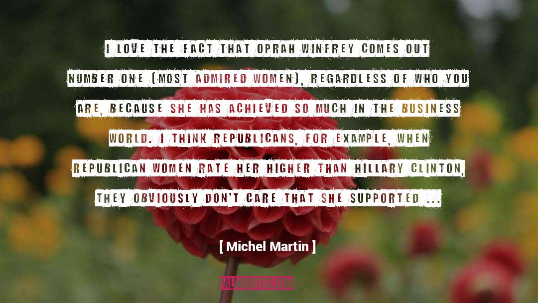 Michel Martin Quotes: I love the fact that