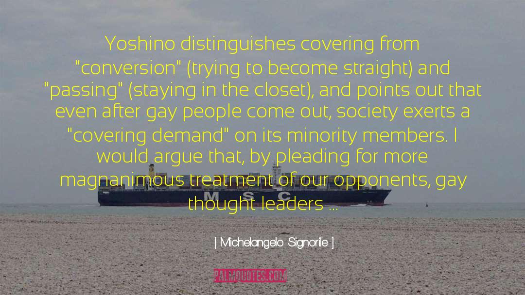 Michelangelo Signorile Quotes: Yoshino distinguishes covering from 