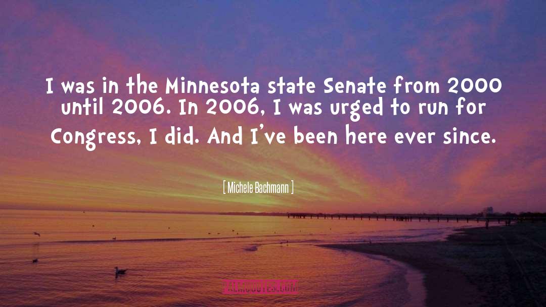 Michele Bachmann Quotes: I was in the Minnesota
