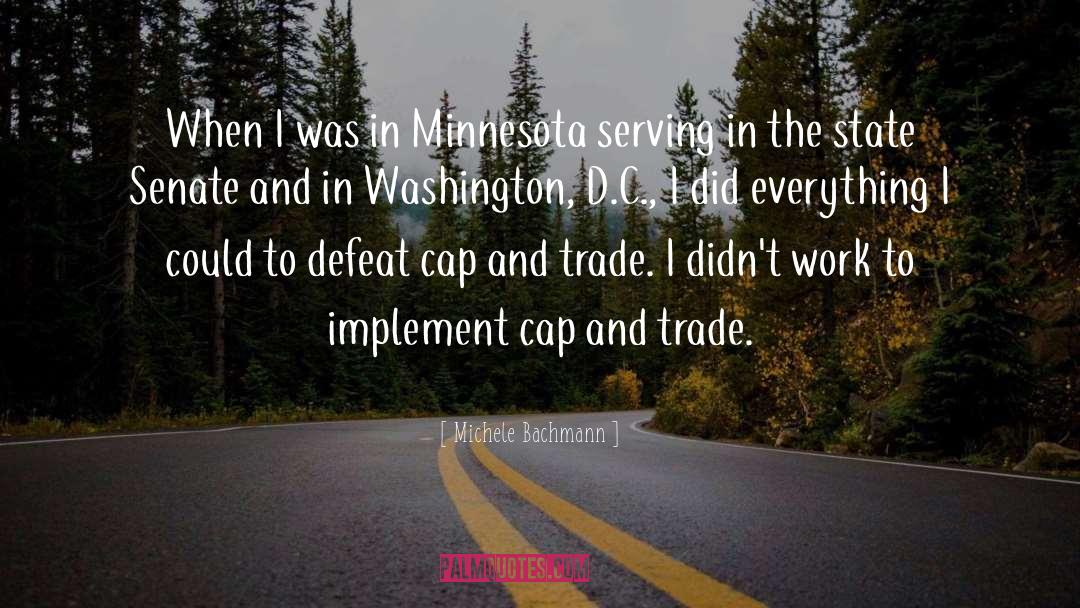 Michele Bachmann Quotes: When I was in Minnesota