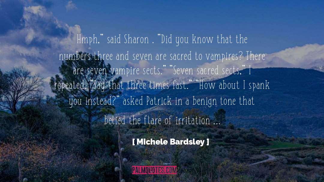 Michele Bardsley Quotes: Hmph,