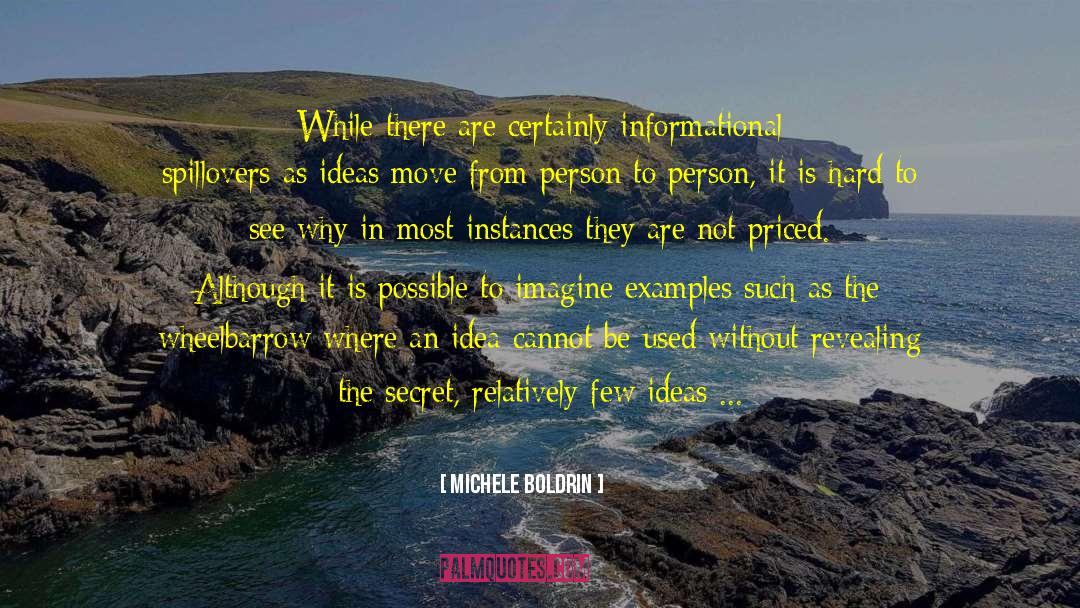 Michele Boldrin Quotes: While there are certainly informational