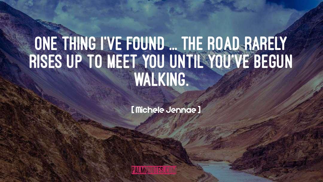 Michele Jennae Quotes: One thing I've found ...