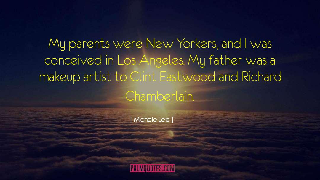 Michele Lee Quotes: My parents were New Yorkers,