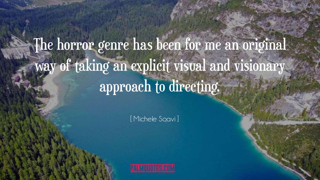 Michele Soavi Quotes: The horror genre has been