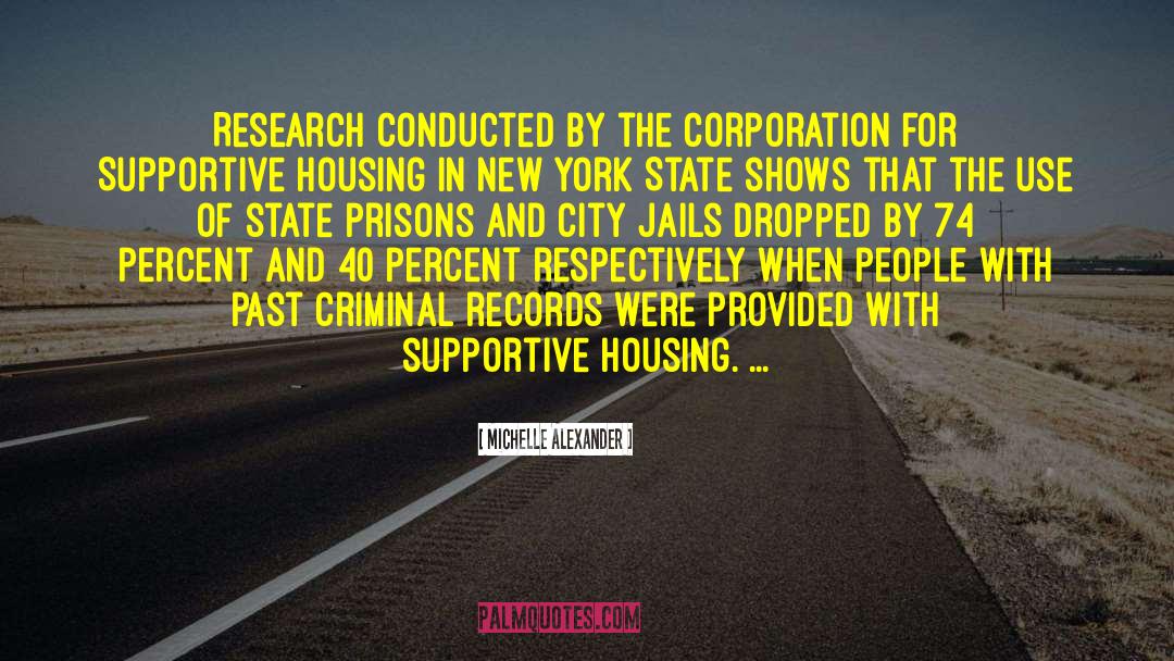 Michelle Alexander Quotes: Research conducted by the Corporation