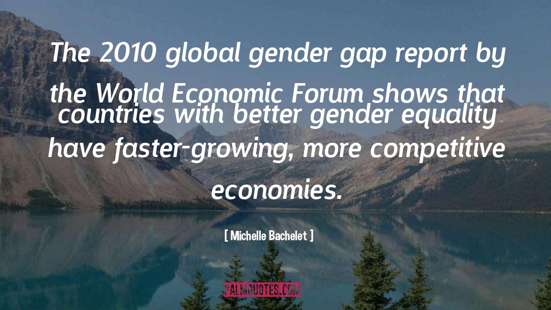 Michelle Bachelet Quotes: The 2010 global gender gap