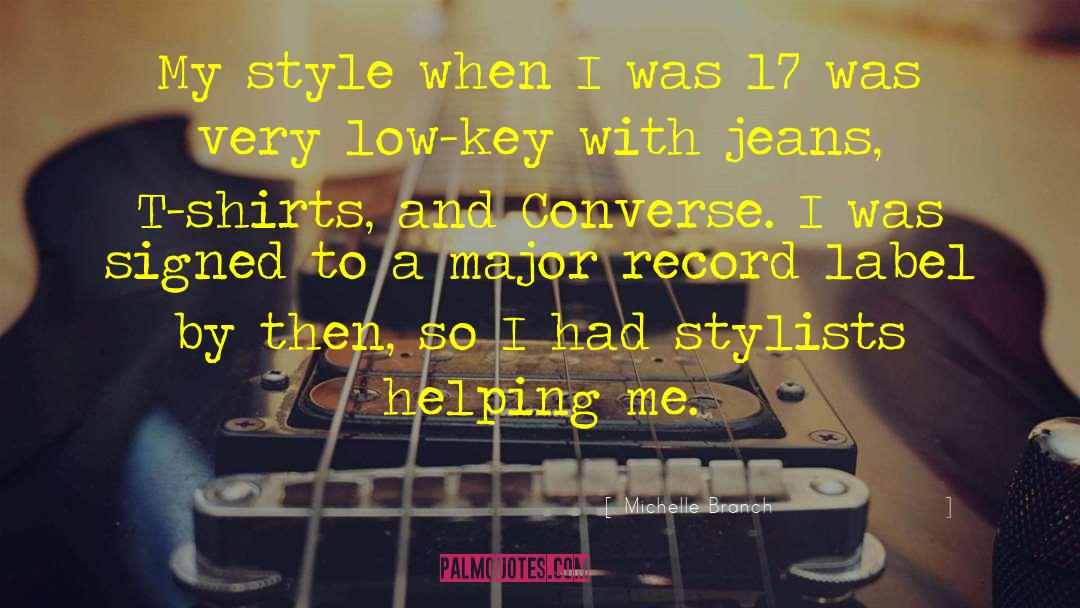 Michelle Branch Quotes: My style when I was