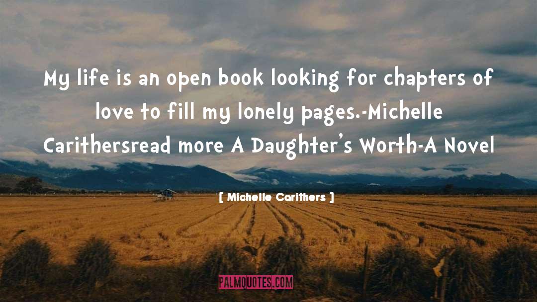 Michelle Carithers Quotes: My life is an open