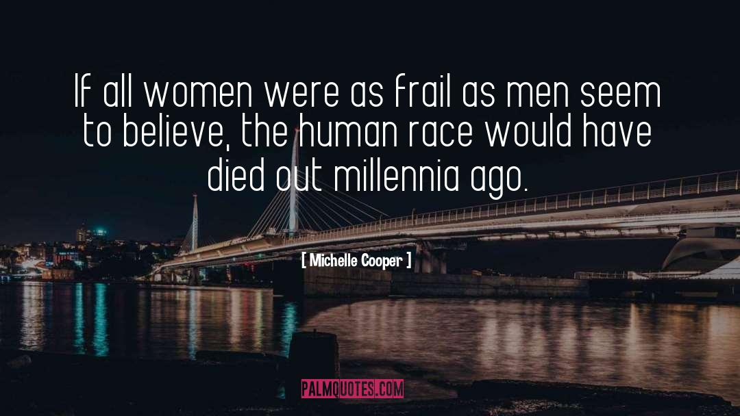 Michelle Cooper Quotes: If all women were as